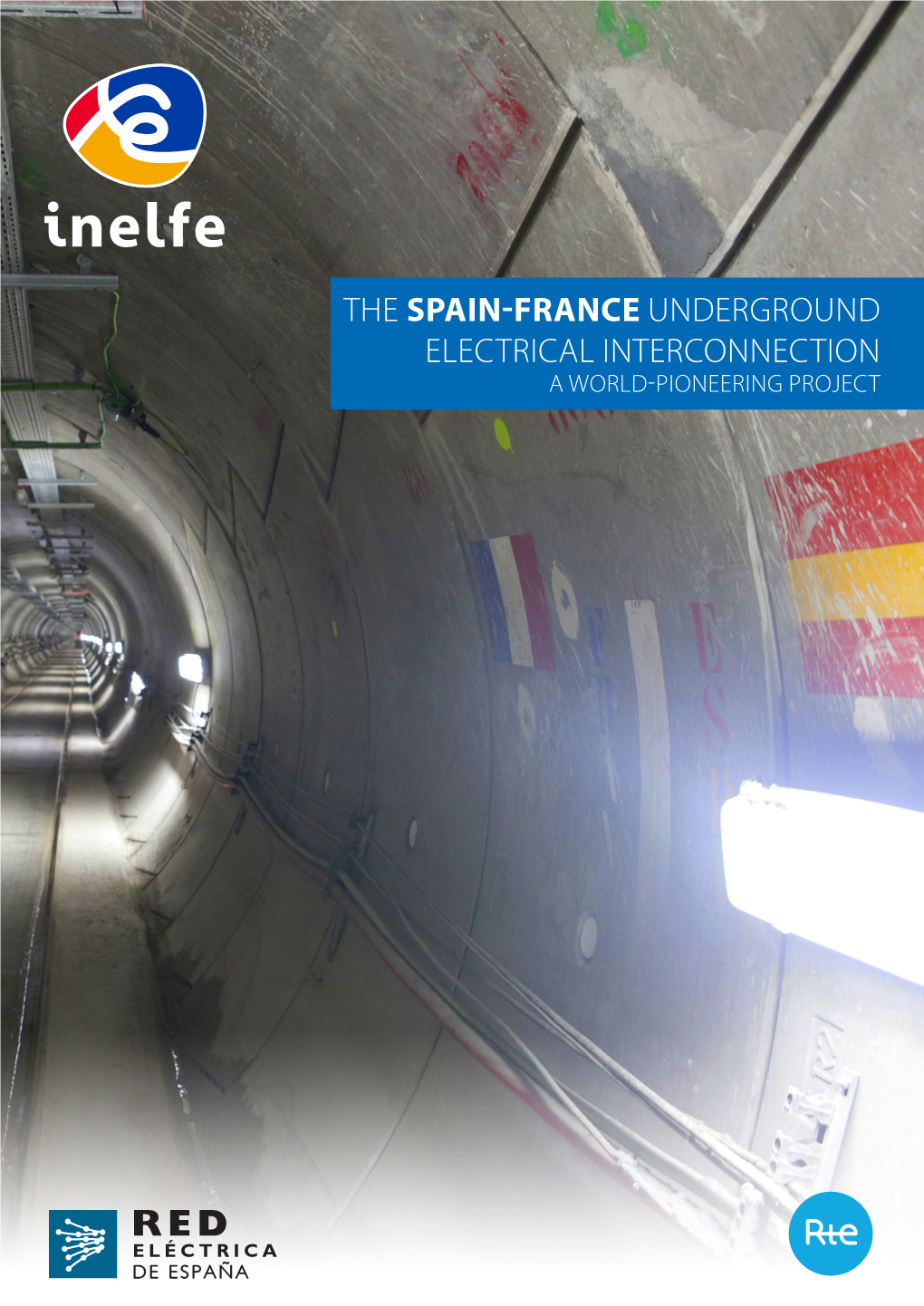 The Spain-France Underground Electrical Interconnection a World-Pioneering Project