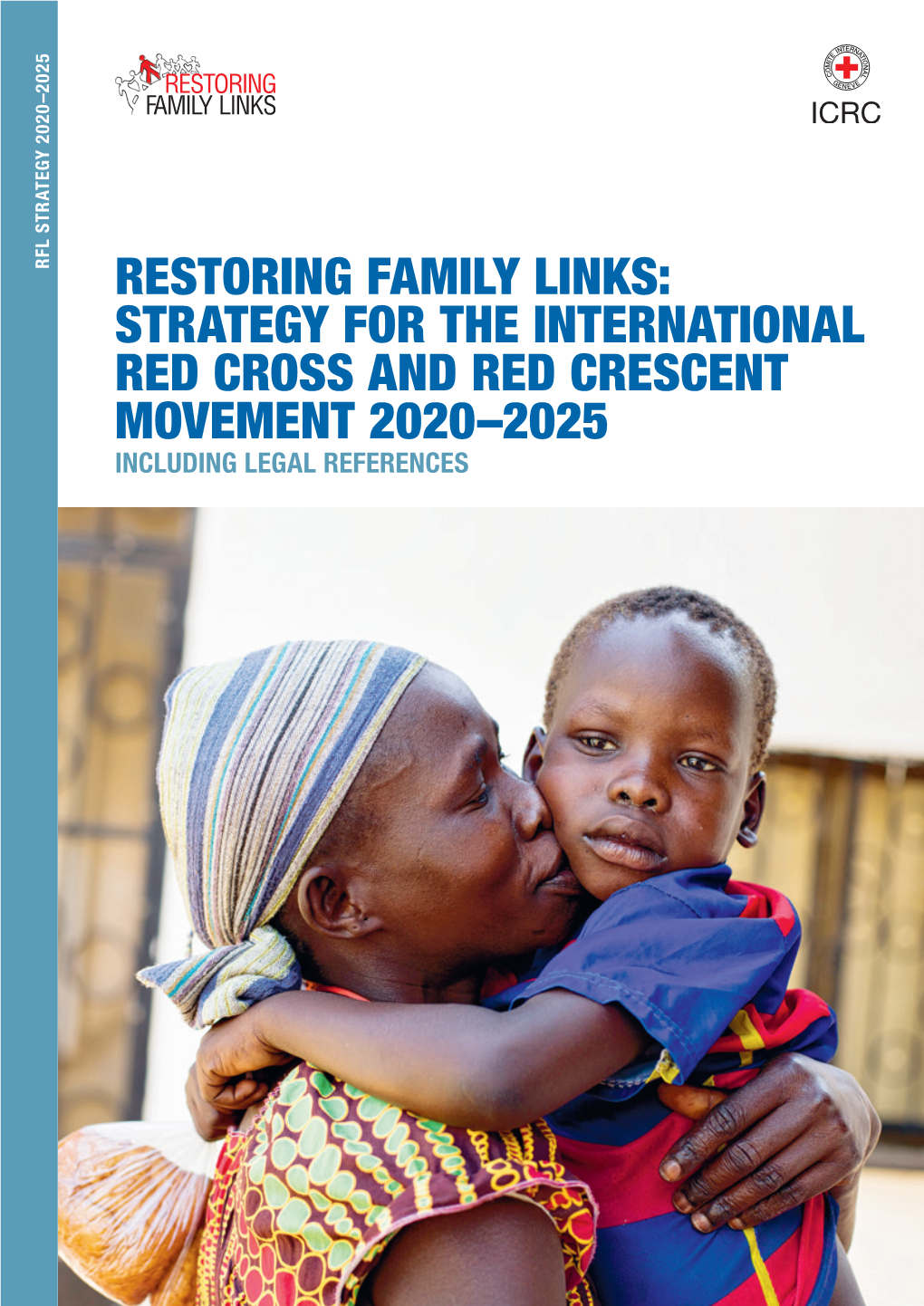 4507 002 Restoring Family Links: Strategy for the International Red