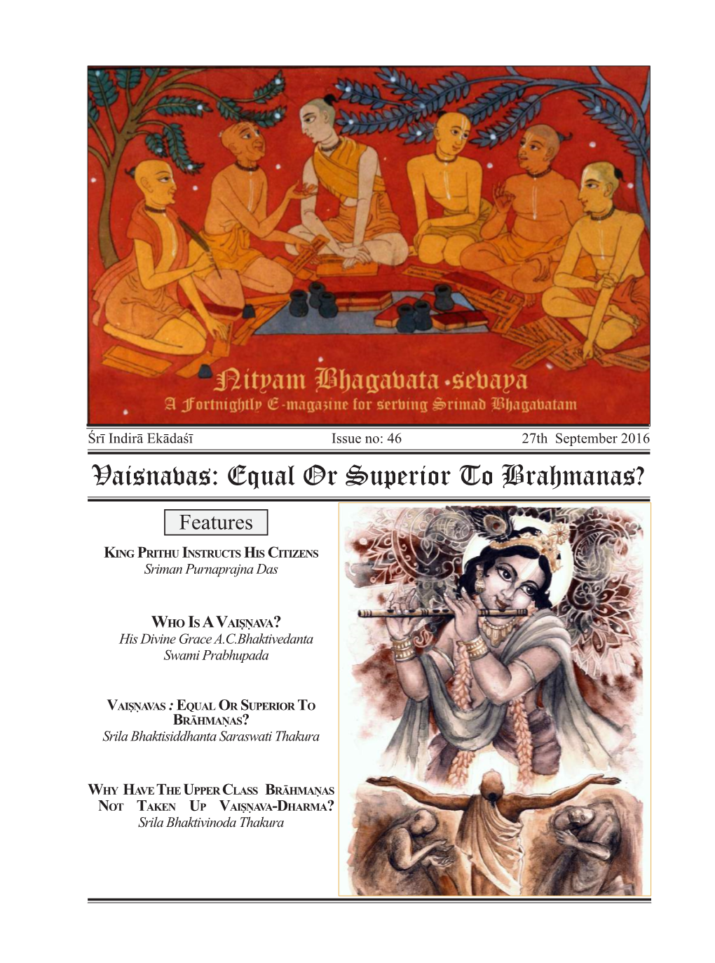 Vaisnavas: Equal Or Superior to Brahmanas?