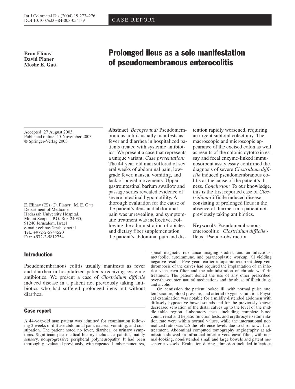 Prolonged Ileus As a Sole Manifestation Of