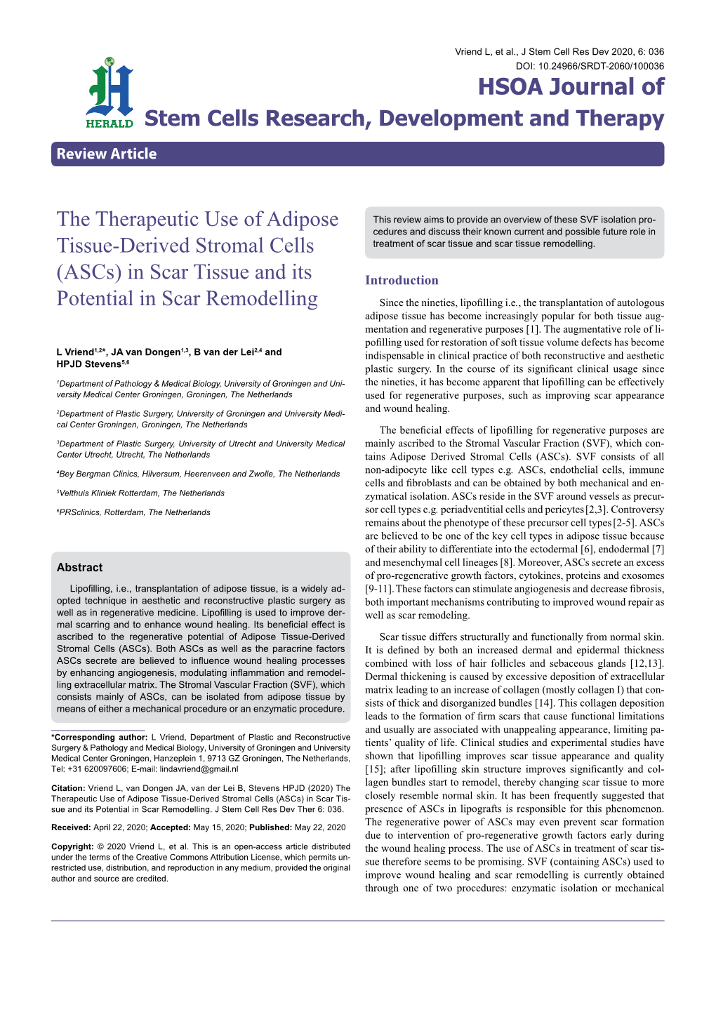 The Therapeutic Use of Adipose Tissue-Derived Stromal Cells (Ascs) in Scar Tis- Closely Resemble Normal Skin