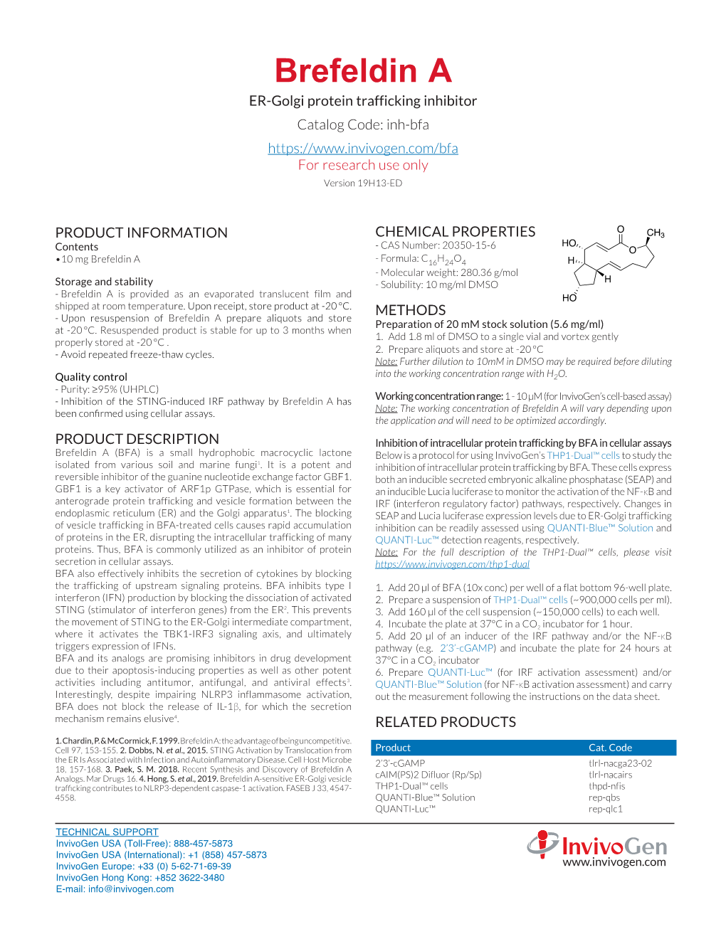 Brefeldin a ER-Golgi Protein Trafficking Inhibitor Catalog Code: Inh-Bfa for Research Use Only Version 19H13-ED