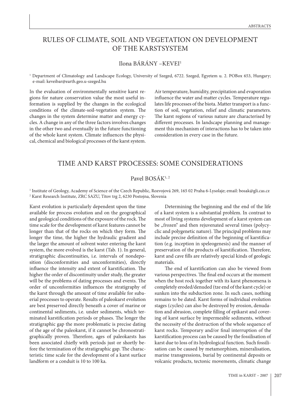 Rules of Climate, Soil and Vegetation on Development of the Karstsystem