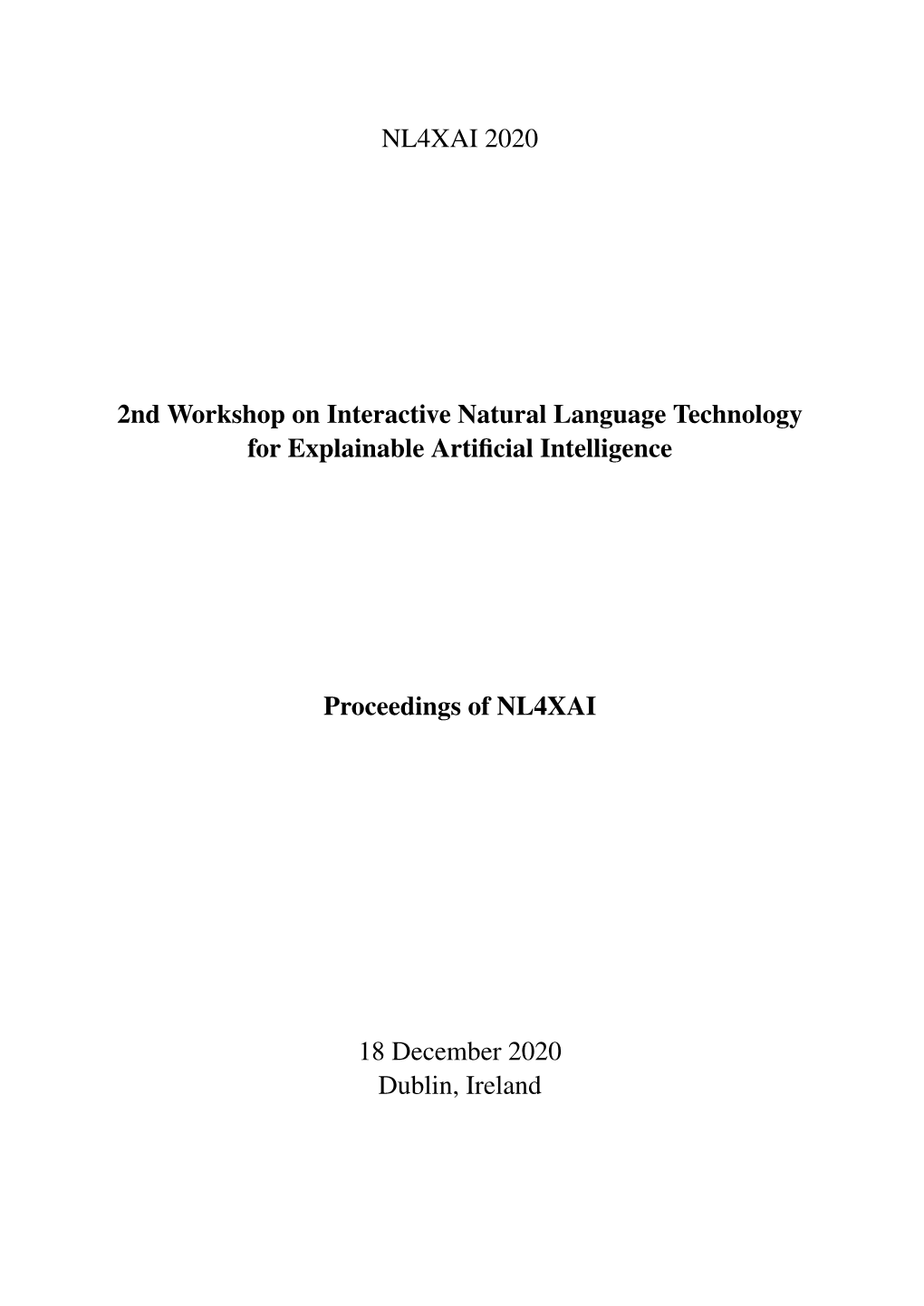 2Nd Workshop on Interactive Natural Language Technology for Explainable Artiﬁcial Intelligence