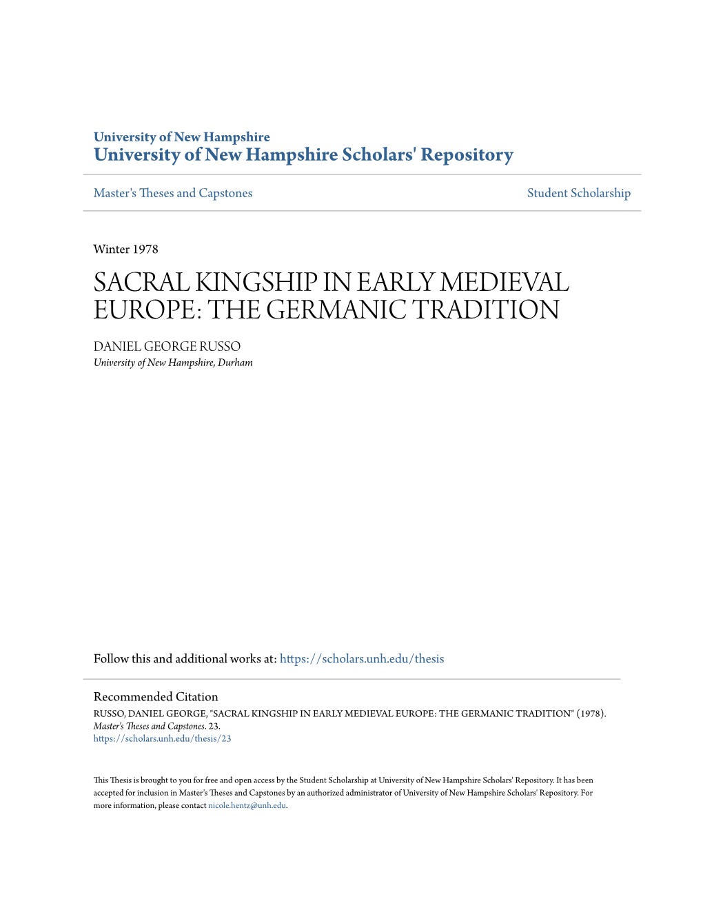 SACRAL KINGSHIP in EARLY MEDIEVAL EUROPE: the GERMANIC TRADITION DANIEL GEORGE RUSSO University of New Hampshire, Durham