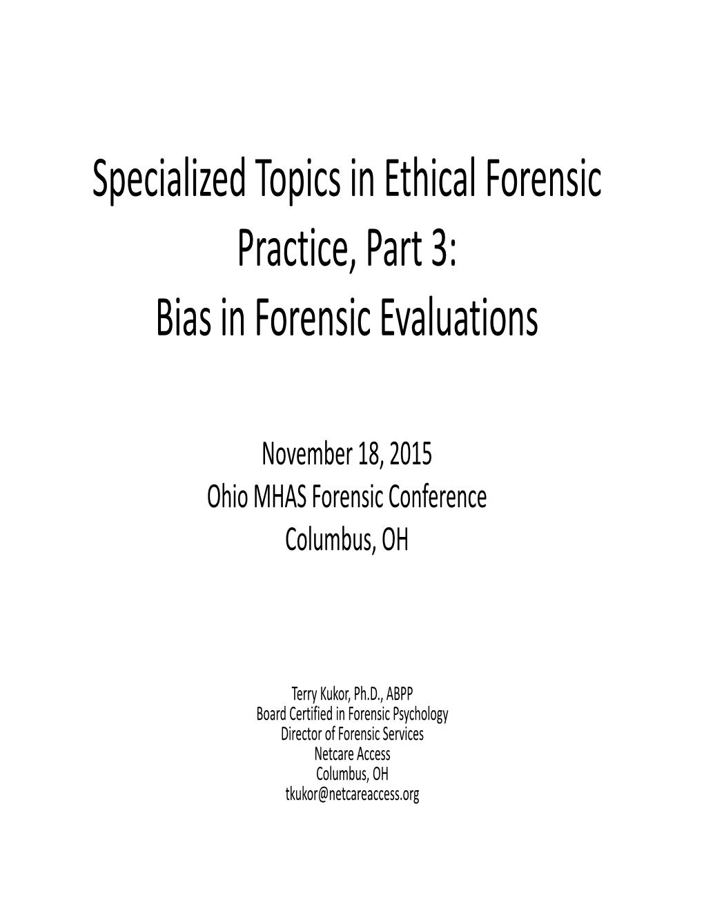 Specialized Topics in Ethical Forensic Practice, Part 3: Bias in Forensic Evaluations