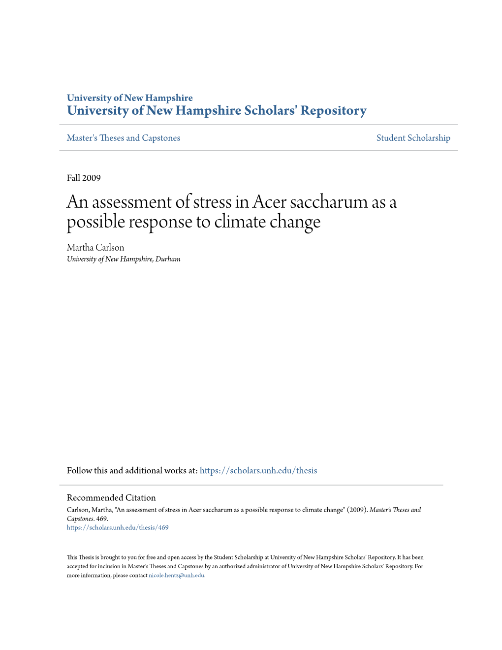 An Assessment of Stress in Acer Saccharum As a Possible Response to Climate Change Martha Carlson University of New Hampshire, Durham