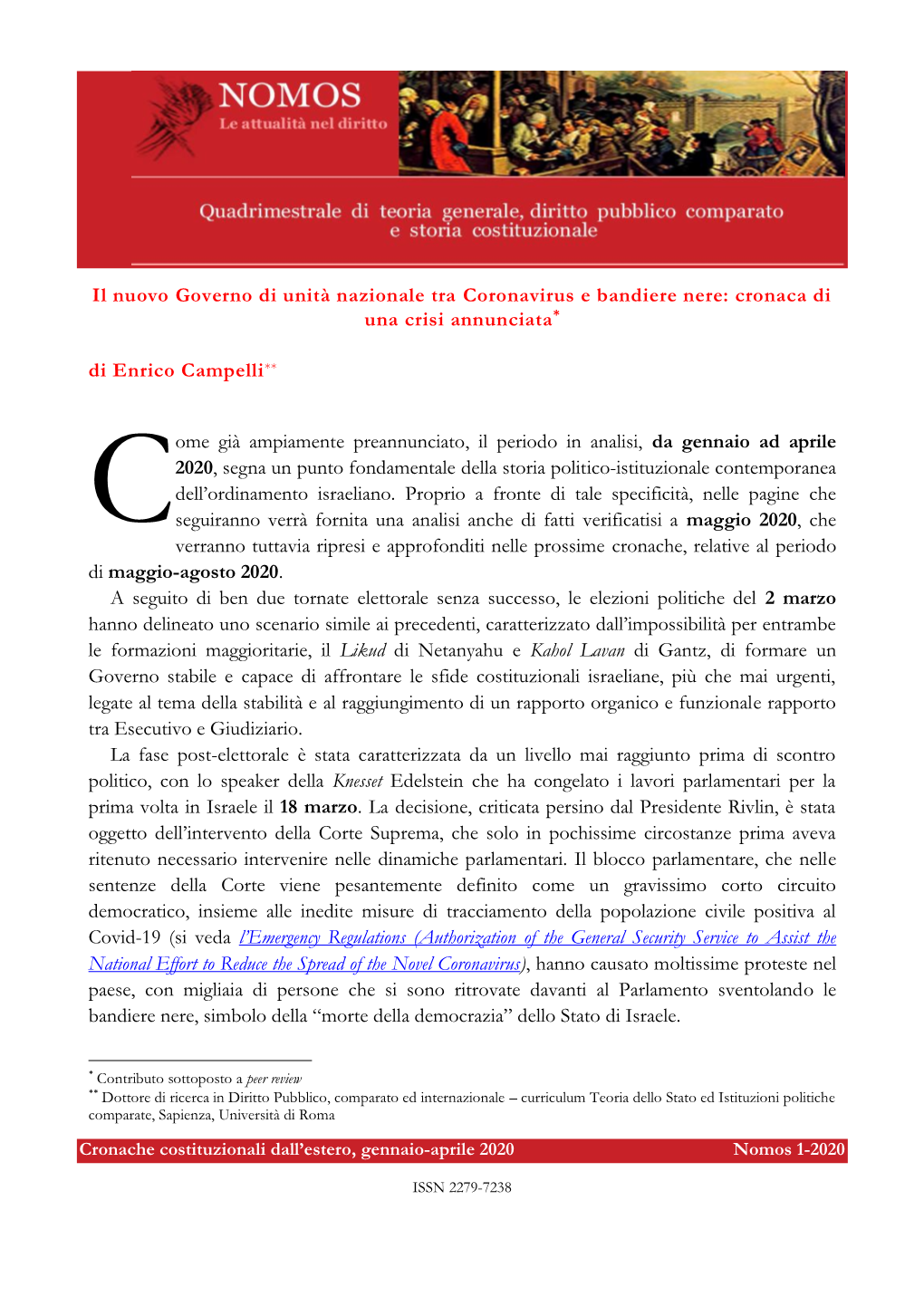 Il Nuovo Governo Di Unità Nazionale Tra Coronavirus E Bandiere Nere: Cronaca Di Una Crisi Annunciata*