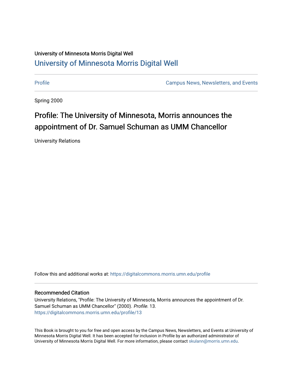 Profile: the University of Minnesota, Morris Announces the Appointment of Dr. Samuel Schuman As UMM Chancellor