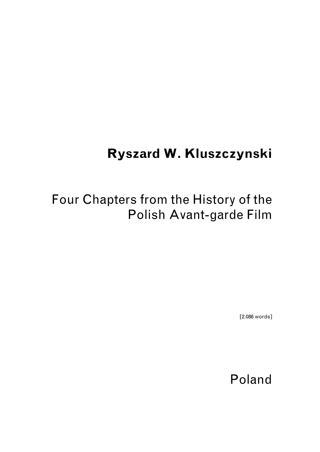 Ryszard W. Kluszczynski Four Chapters from the History of the Polish Avant-Garde Film