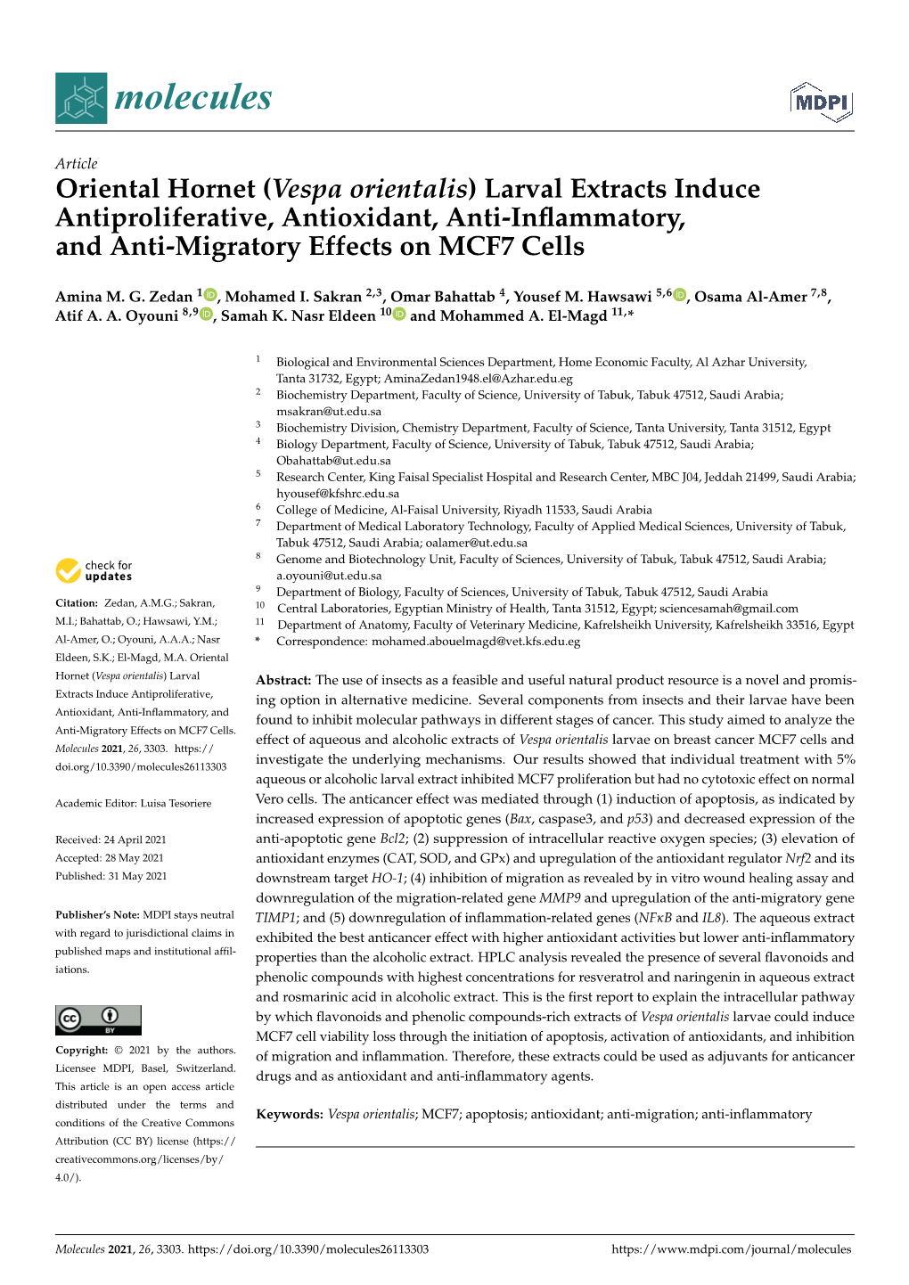 Oriental Hornet (Vespa Orientalis) Larval Extracts Induce Antiproliferative, Antioxidant, Anti-Inﬂammatory, and Anti-Migratory Effects on MCF7 Cells