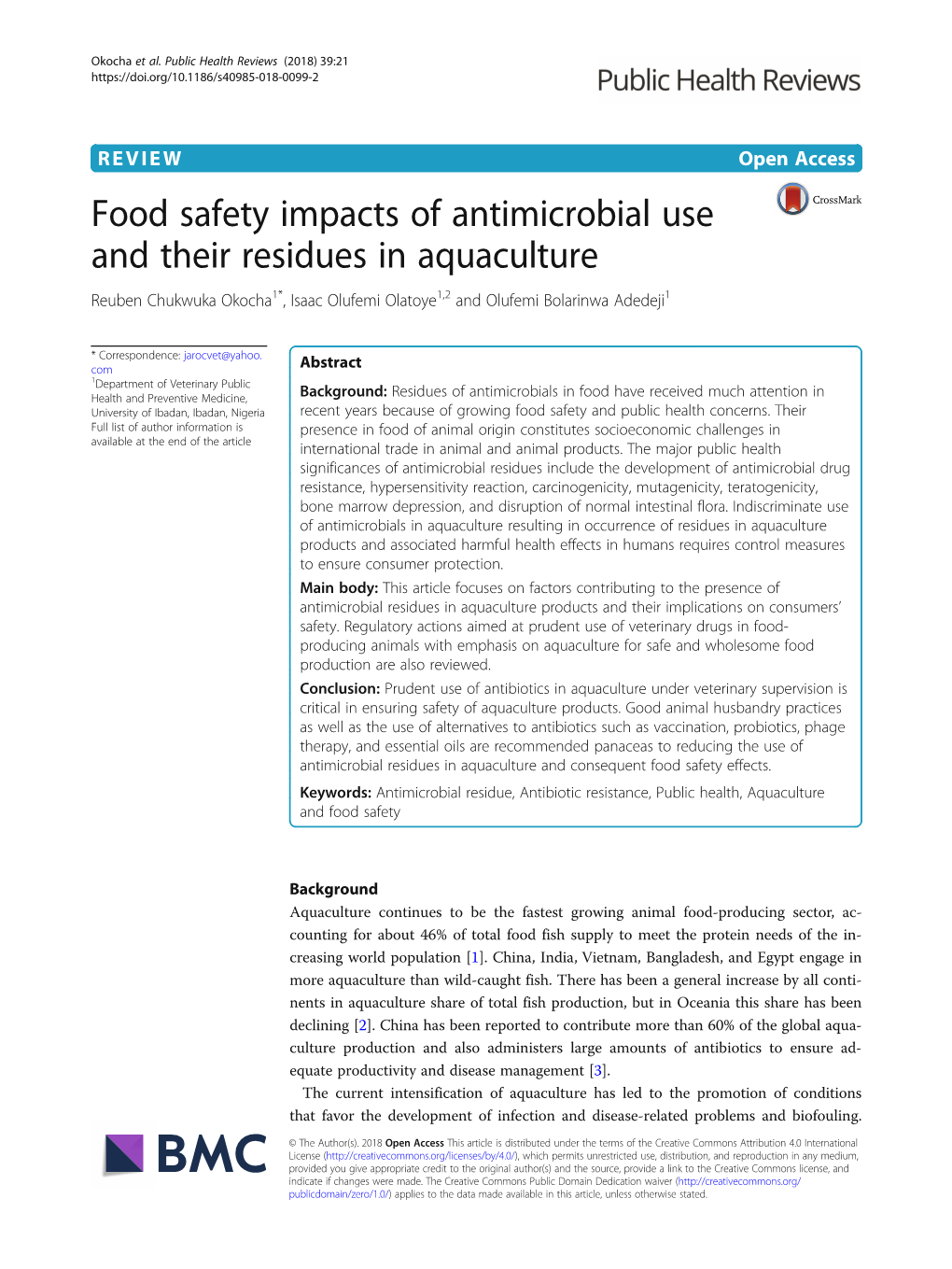 Food Safety Impacts of Antimicrobial Use and Their Residues in Aquaculture Reuben Chukwuka Okocha1*, Isaac Olufemi Olatoye1,2 and Olufemi Bolarinwa Adedeji1