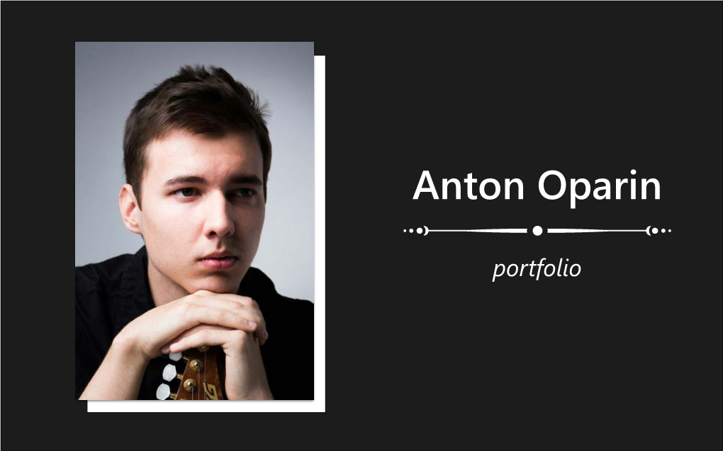 Anton Oparin Portfolio