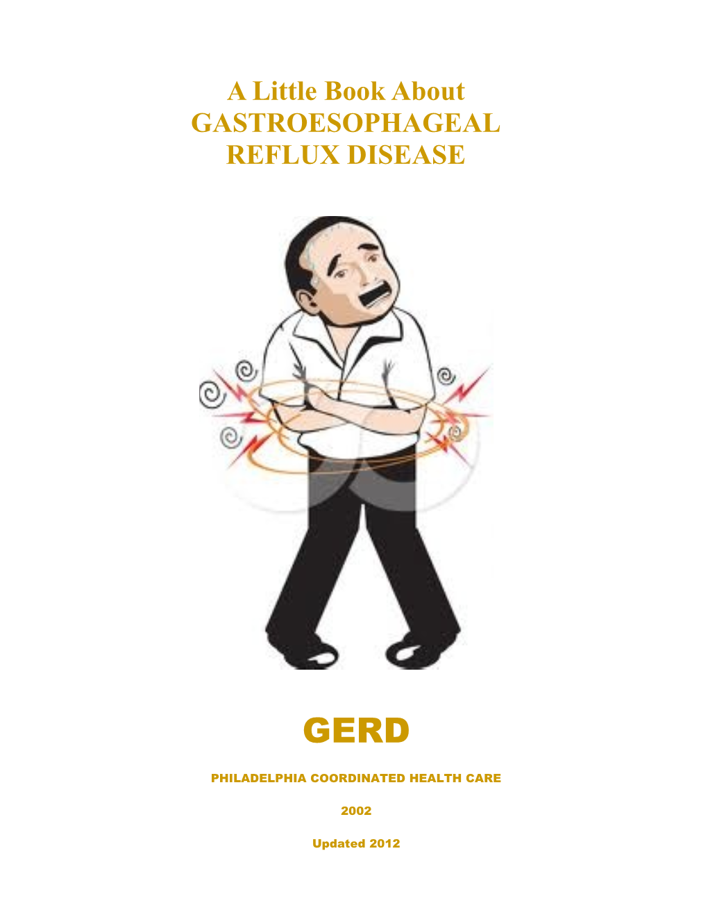 A Little Book About GASTROESOPHAGEAL REFLUX DISEASE