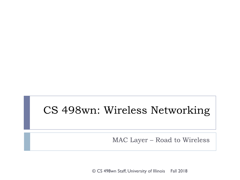 CS 498Wn: Wireless Networking