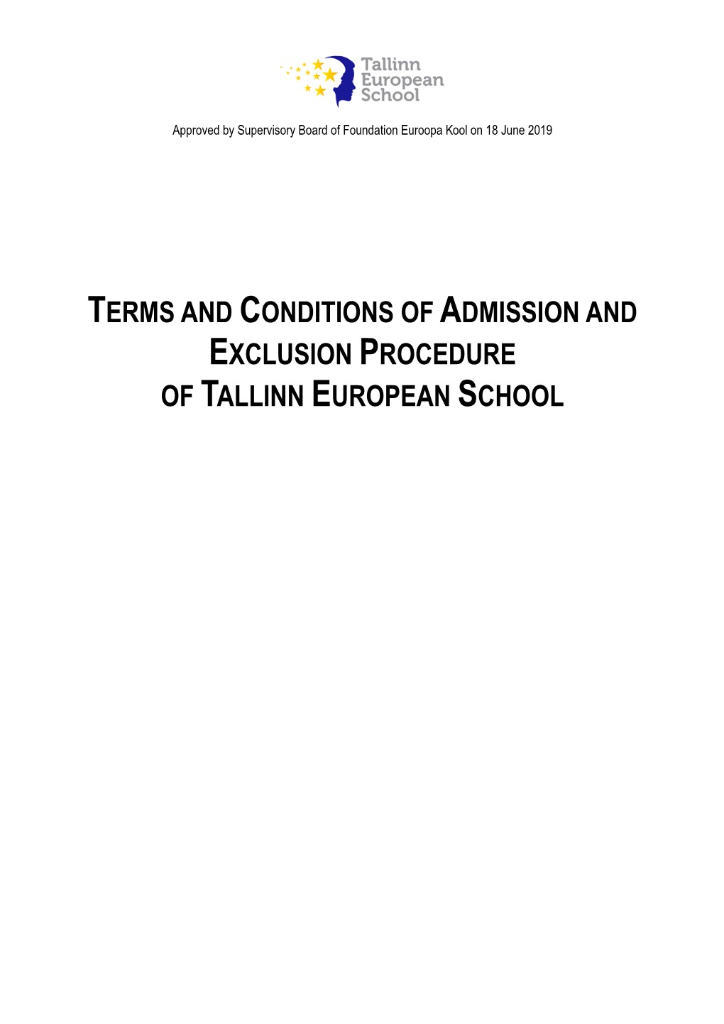 Terms and Conditions of Admission and Exclusion Procedure of Tallinn European School