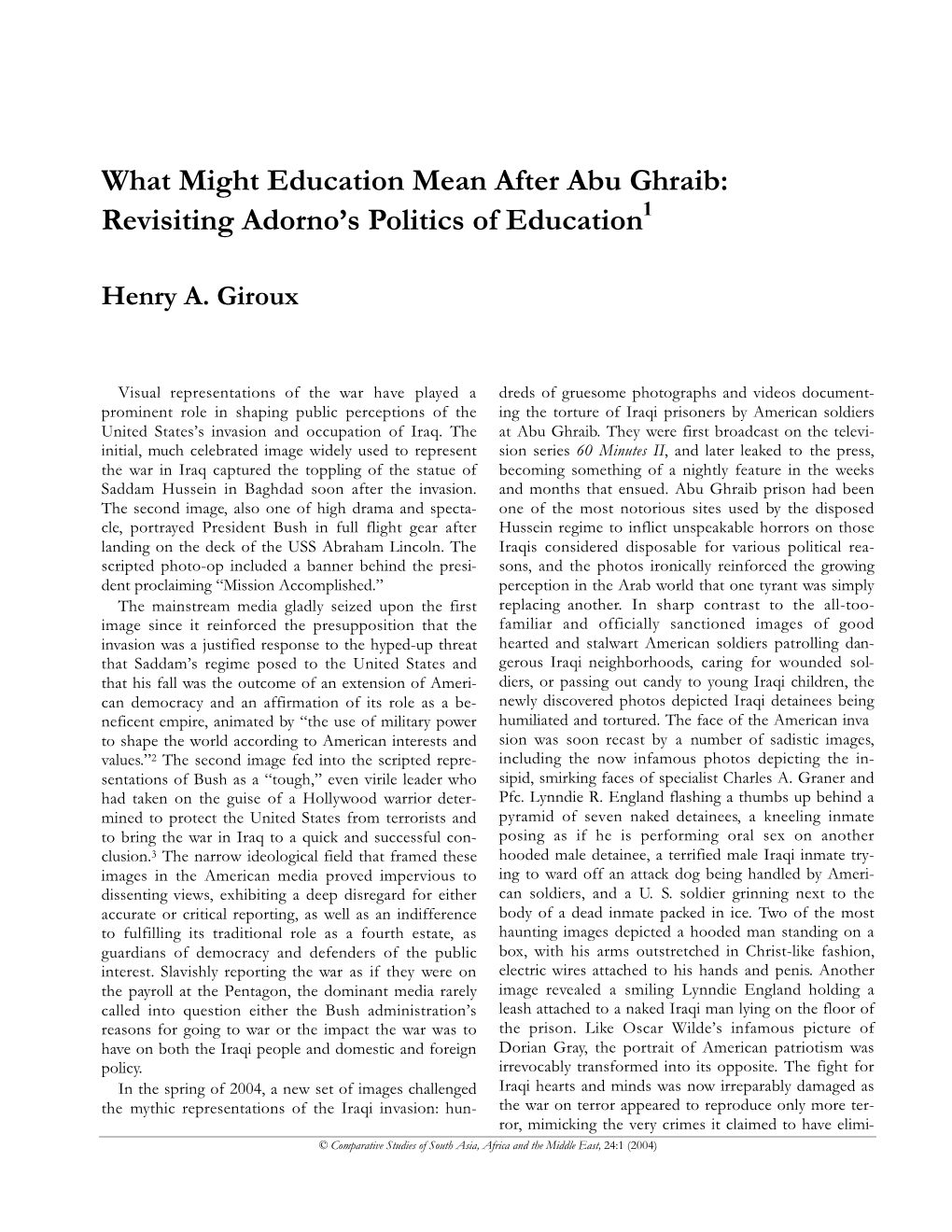 What Might Education Mean After Abu Ghraib: Revisiting Adorno’S Politics of Education1