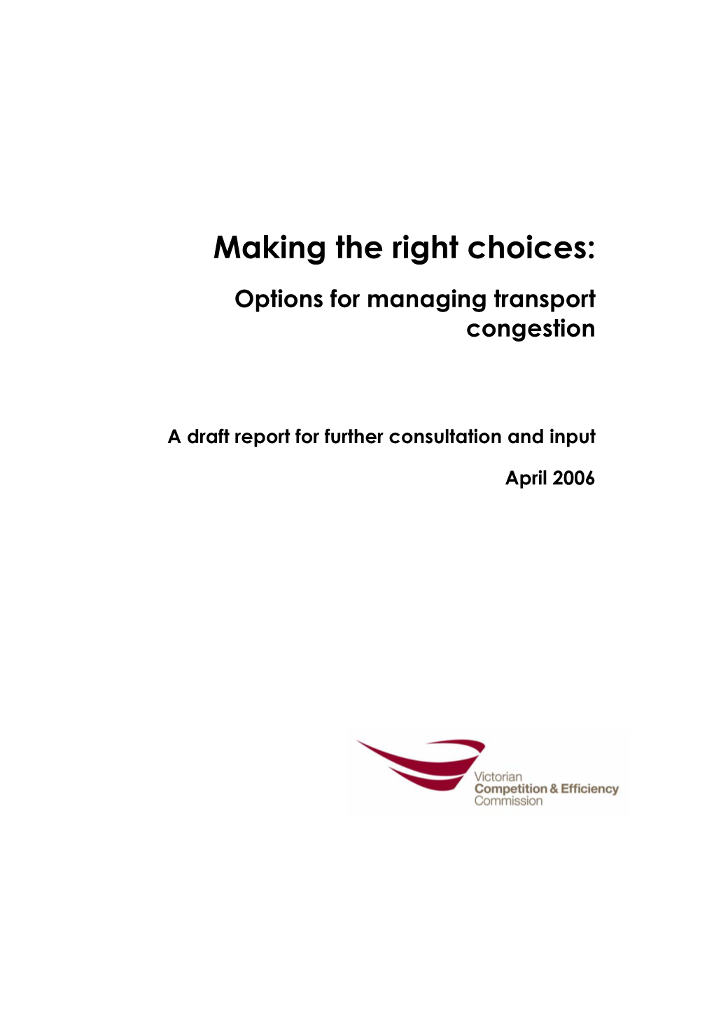 Making the Right Choices: Options for Managing Congestion