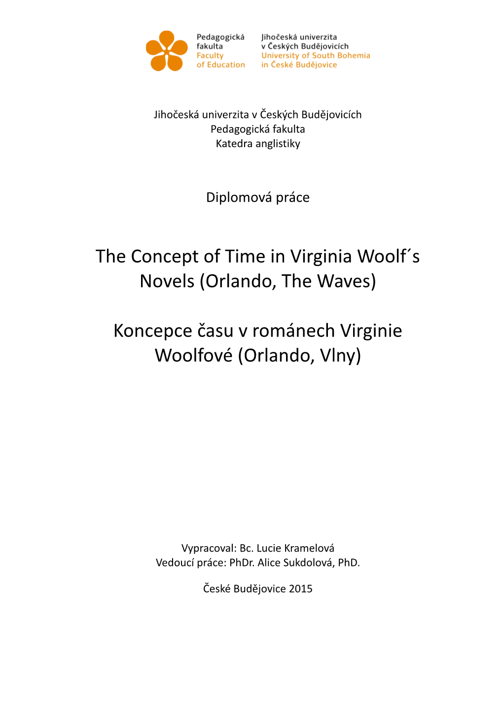 The Concept of Time in Virginia Woolf´S Novels (Orlando, the Waves)