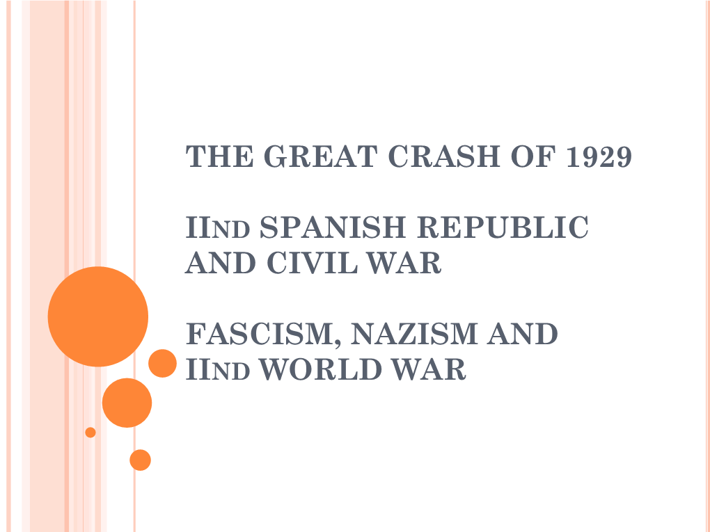 The Great Crash of 1929 Iind Spanish Republic and Civil