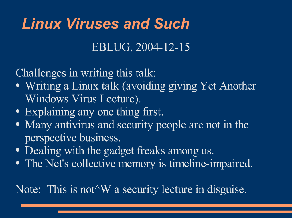 Linux Viruses and Such EBLUG, 2004-12-15