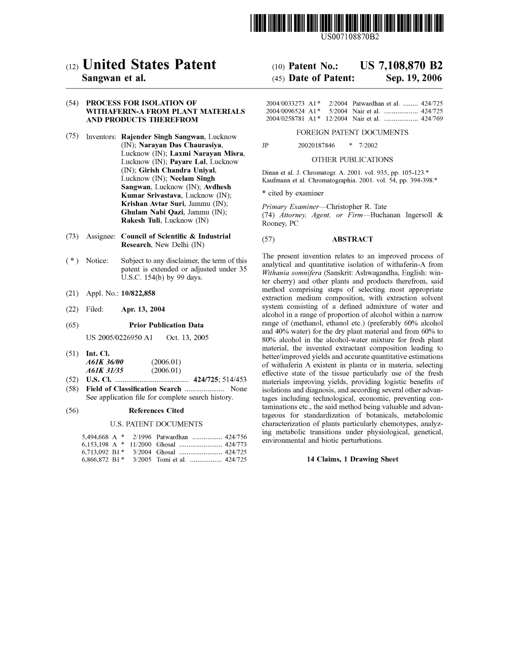 United States Patent (10) Patent No.: US 7,108,870 B2 Sangwan Et Al