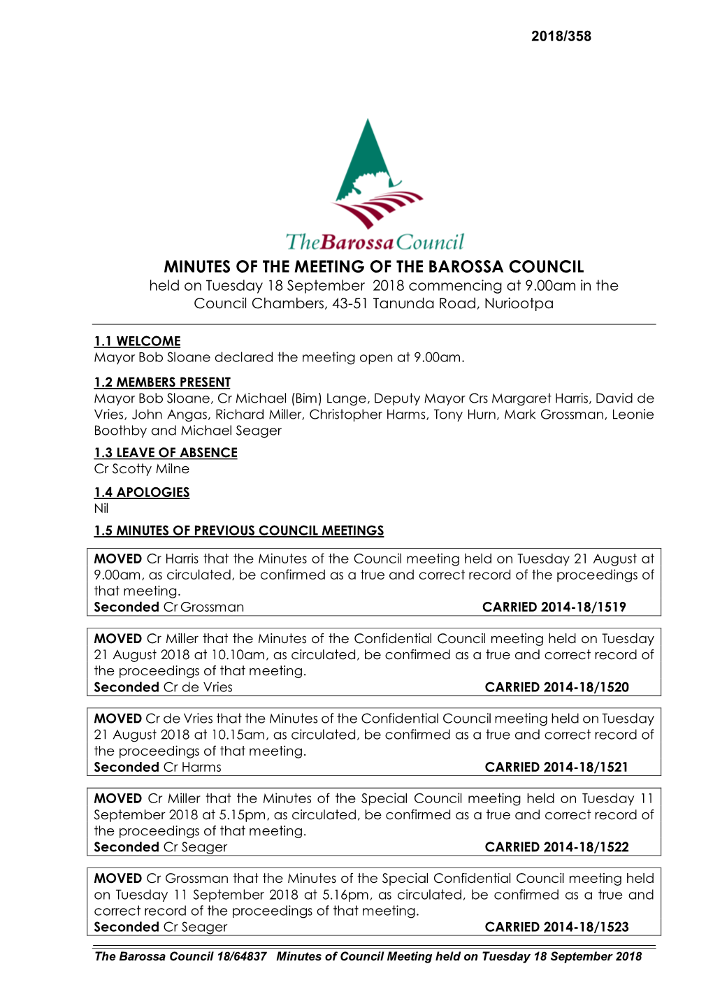 MINUTES of the MEETING of the BAROSSA COUNCIL Held on Tuesday 18 September 2018 Commencing at 9.00Am in the Council Chambers, 43-51 Tanunda Road, Nuriootpa