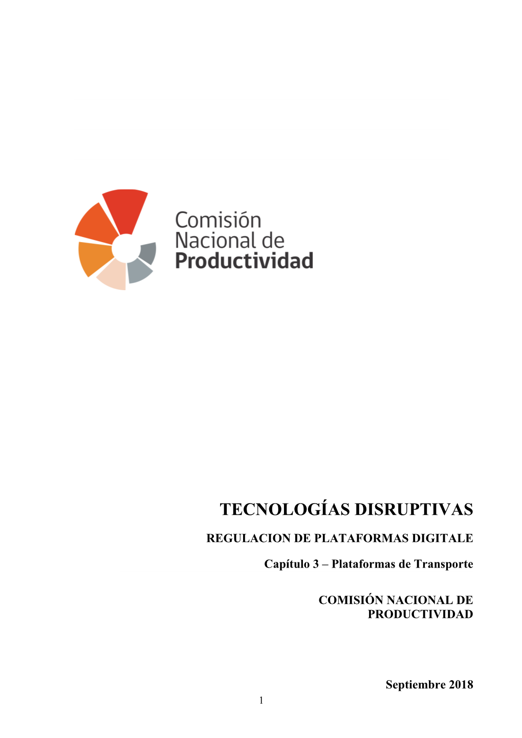 TECNOLOGÍAS DISRUPTIVAS REGULACION DE PLATAFORMAS DIGITALE Capítulo 3 – Plataformas De Transporte