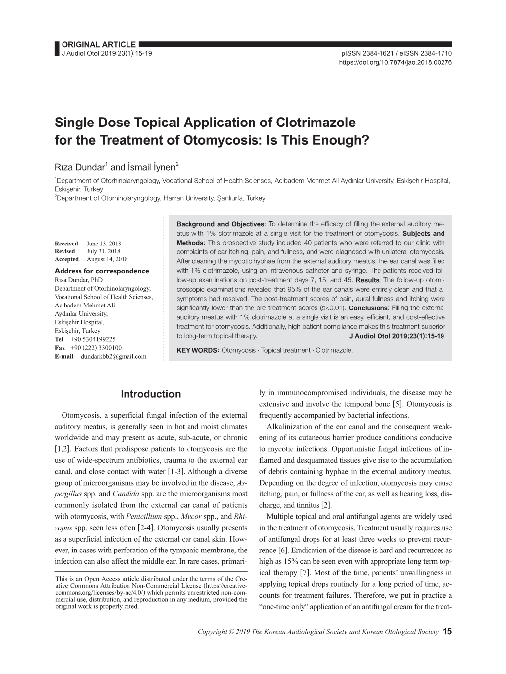 Single Dose Topical Application of Clotrimazole for the Treatment of Otomycosis: Is This Enough?