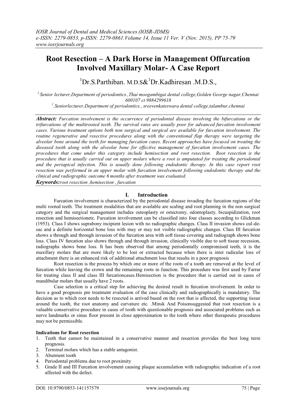 Root Resection – a Dark Horse in Management Offurcation Involved Maxillary Molar- a Case Report