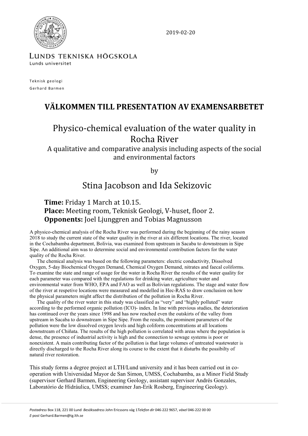 Physico-Chemical Evaluation of the Water Quality in Rocha River Stina