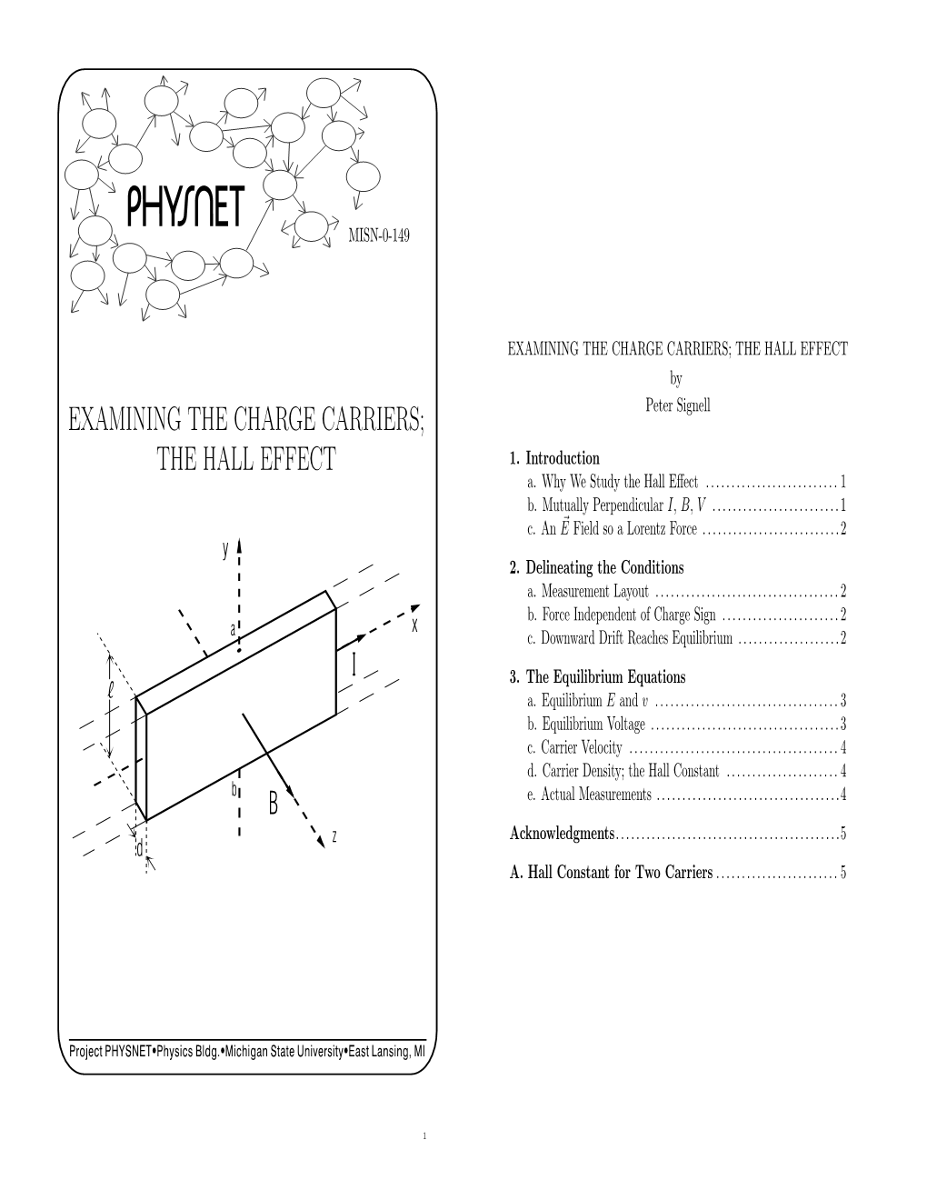 EXAMINING the CHARGE CARRIERS; the HALL EFFECT by EXAMINING the CHARGE CARRIERS; Peter Signell the HALL EFFECT 1