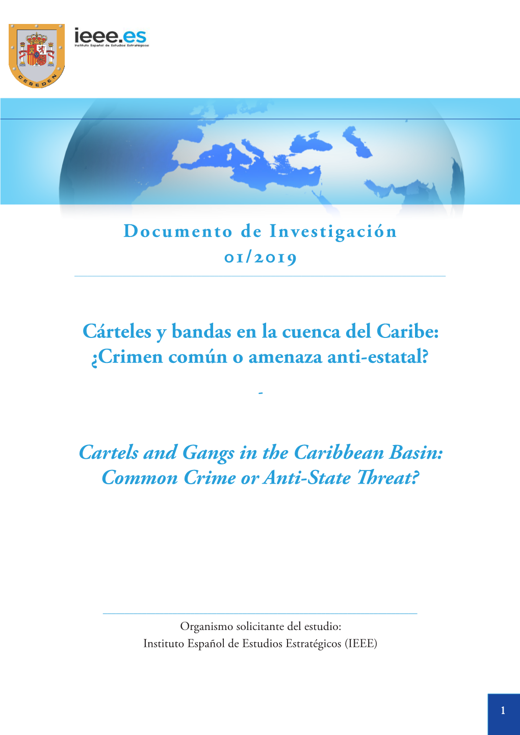 Cárteles Y Bandas En La Cuenca Del Caribe: ¿Crimen Común O Amenaza Anti-Estatal?