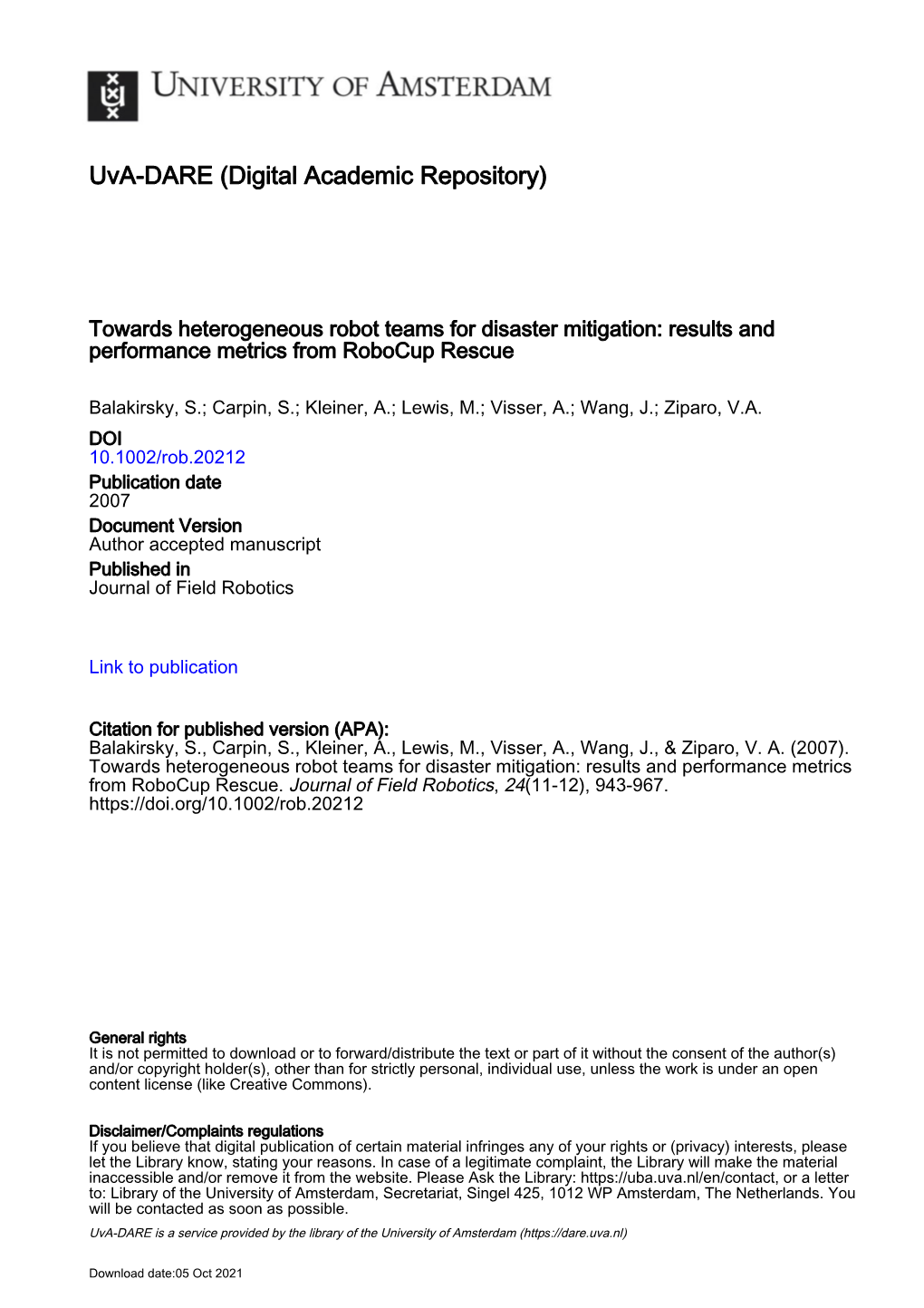 Towards Heterogeneous Robot Teams for Disaster Mitigation: Results and Performance Metrics from Robocup Rescue