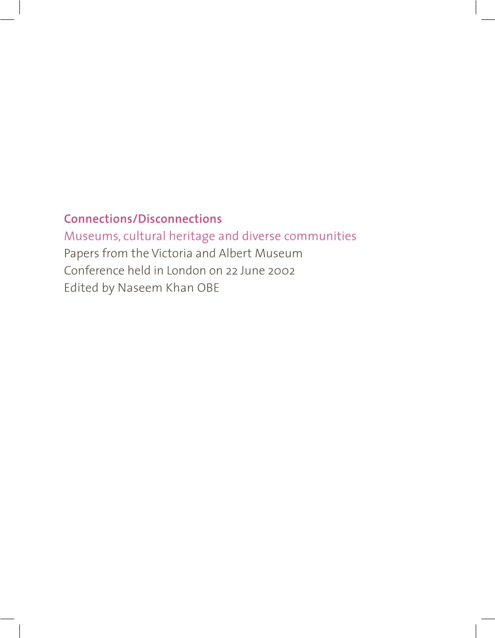Museums, Cultural Heritage and Diverse Communities