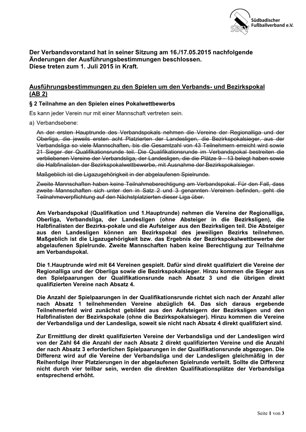 Der Verbandsvorstand Hat in Seiner Sitzung Am 16./17.05.2015 Nachfolgende Änderungen Der Ausführungsbestimmungen Beschlossen
