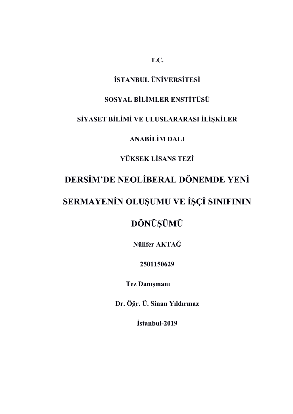 Dersim'de Neoliberal Dönemde Yeni Sermayenin Oluşumu Ve Işçi