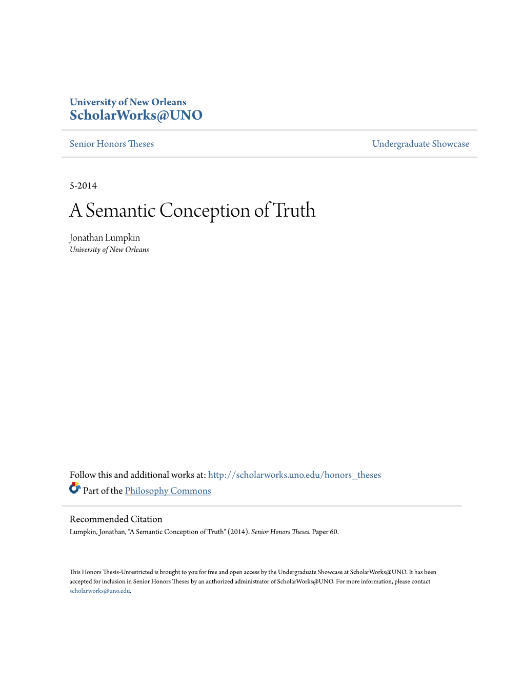 A Semantic Conception of Truth Jonathan Lumpkin University of New Orleans