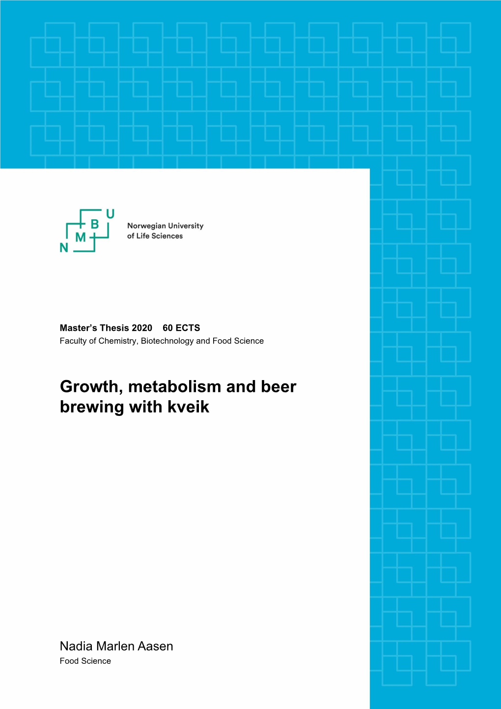 Growth, Metabolism and Beer Brewing with Kveik