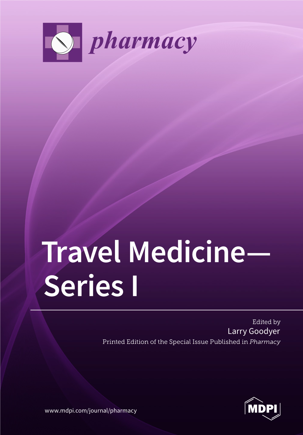 Travel Medicine— Series I