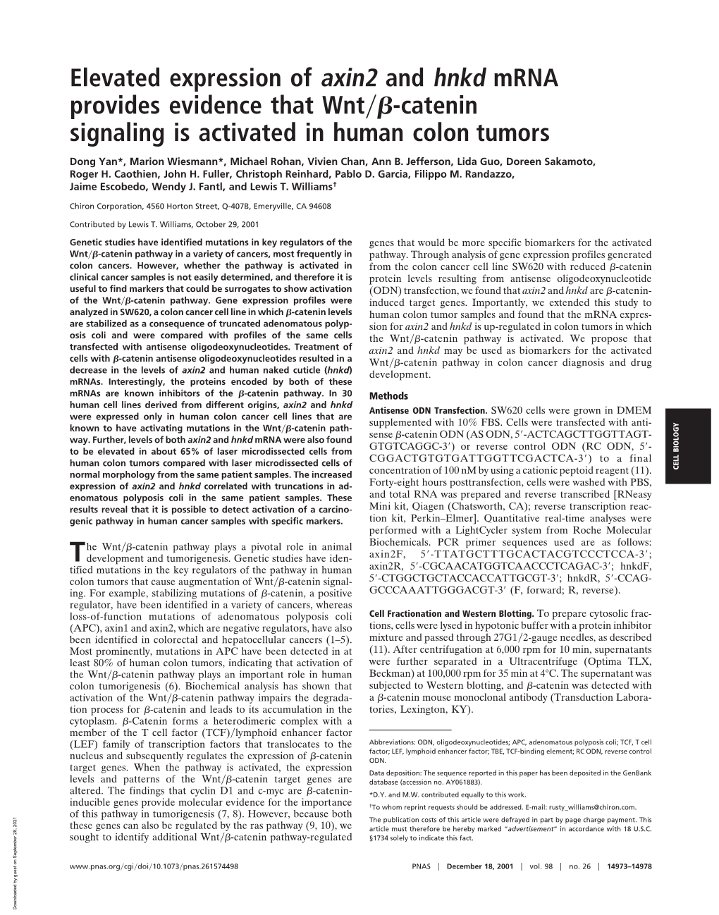 Elevated Expression of Axin2 and Hnkd Mrna Provides Evidence That Wnt͞␤-Catenin Signaling Is Activated in Human Colon Tumors