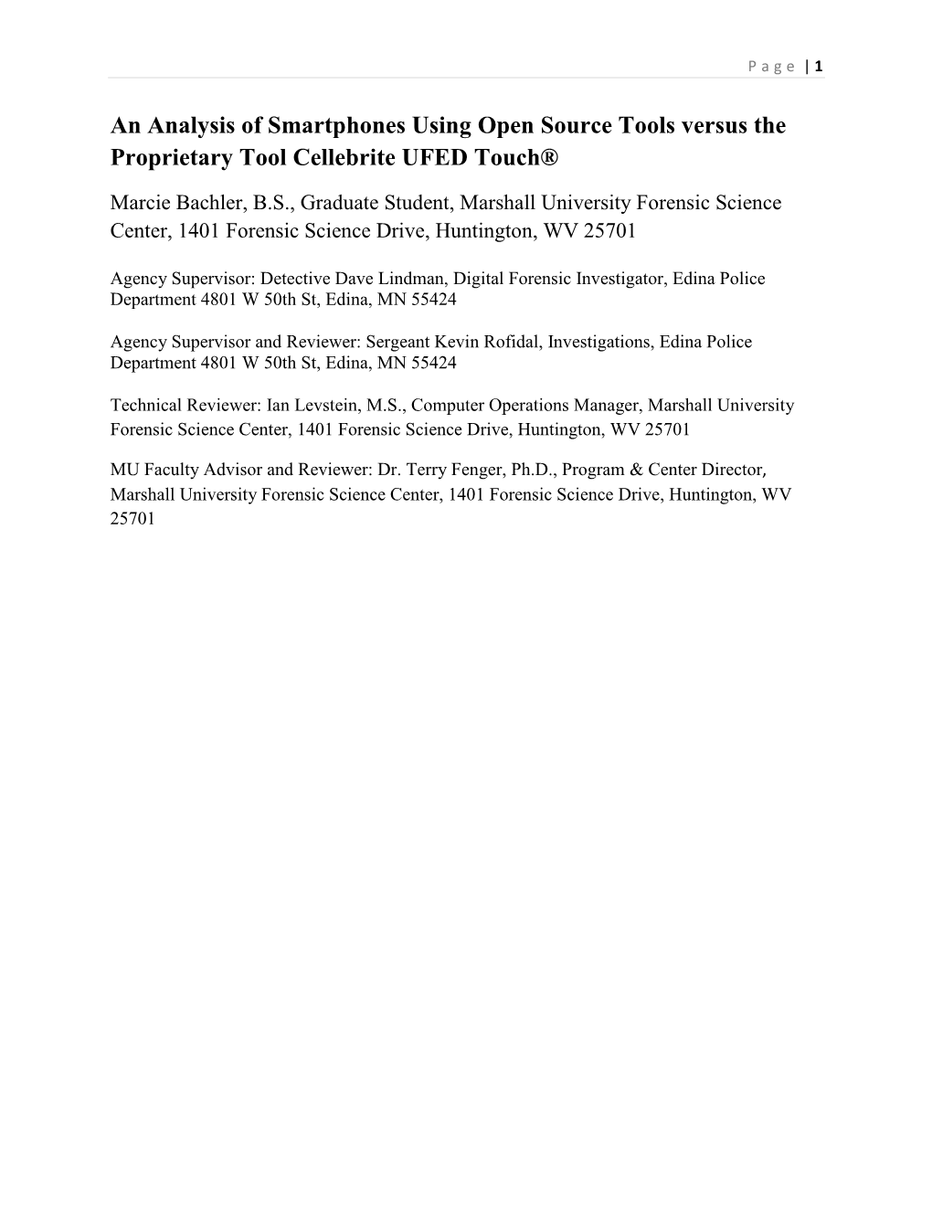 An Analysis of Smartphones Using Open Source Tools Versus the Proprietary Tool Cellebrite UFED Touch®