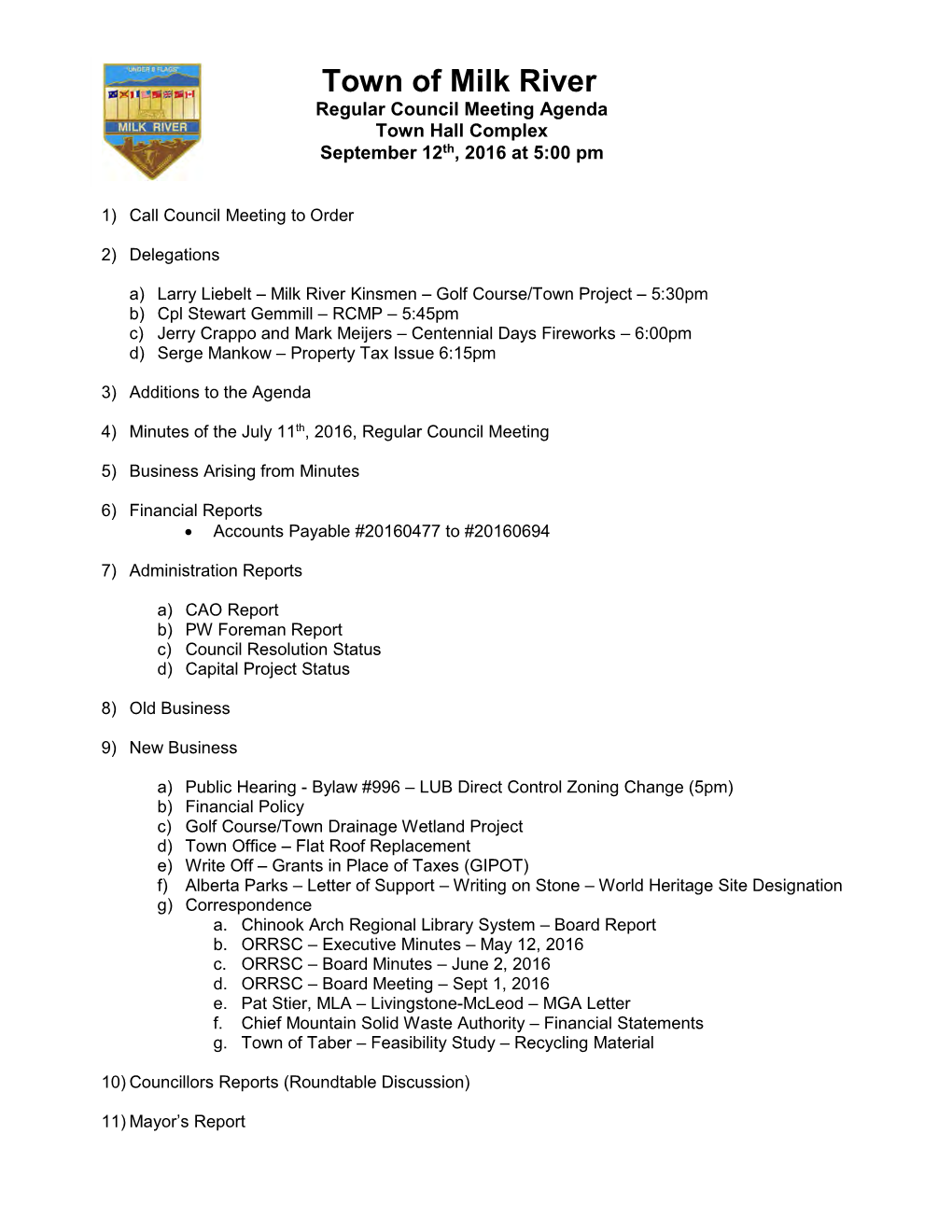 Town of Milk River Regular Council Meeting Agenda Town Hall Complex September 12Th, 201 6 at 5:00 Pm