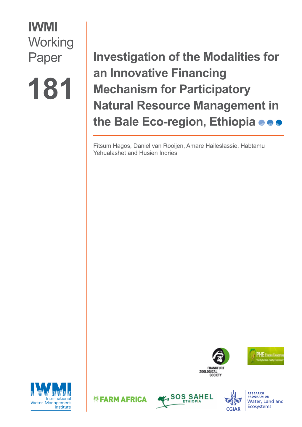 Investigation of the Modalities for an Innovative Financing Mechanism for Participatory 181 Natural Resource Management in the Bale Eco-Region, Ethiopia