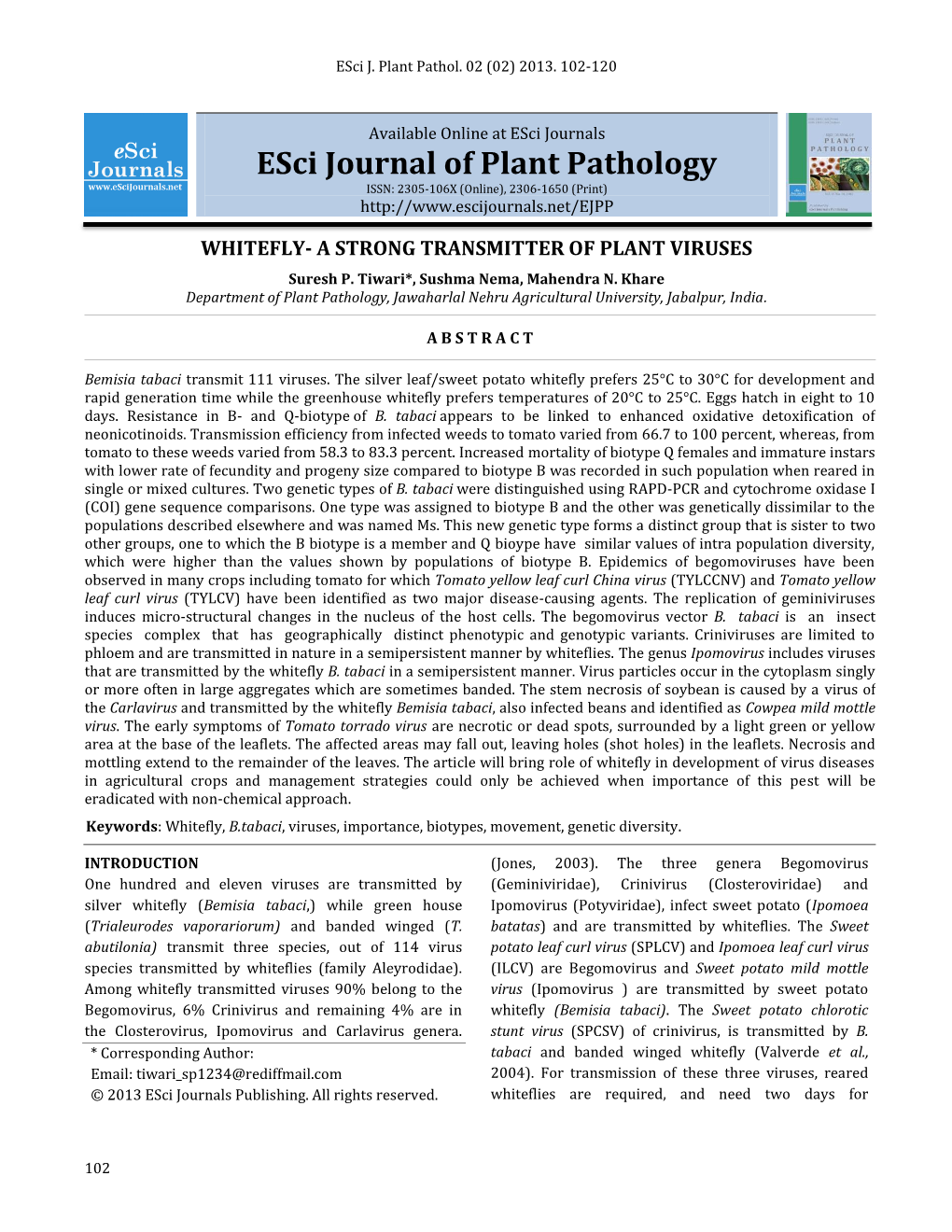 Esci Journal of Plant Pathology ISSN: 2305-106X (Online), 2306-1650 (Print) WHITEFLY- a STRONG TRANSMITTER of PLANT VIRUSES Suresh P