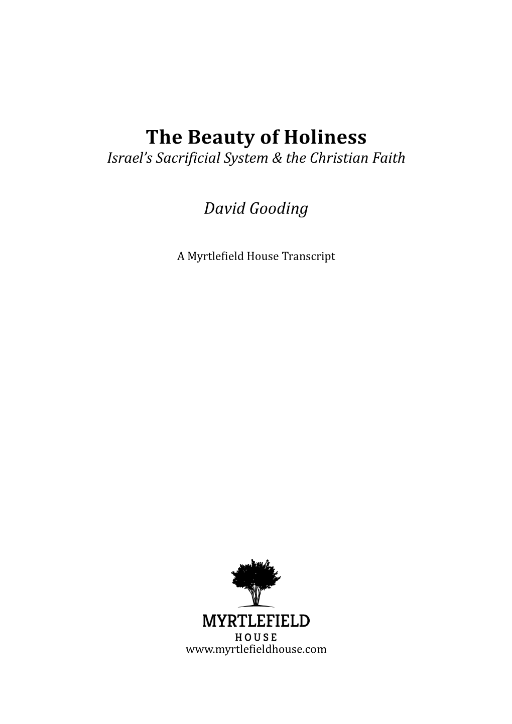 The Beauty of Holiness: Israel's Sacrificial