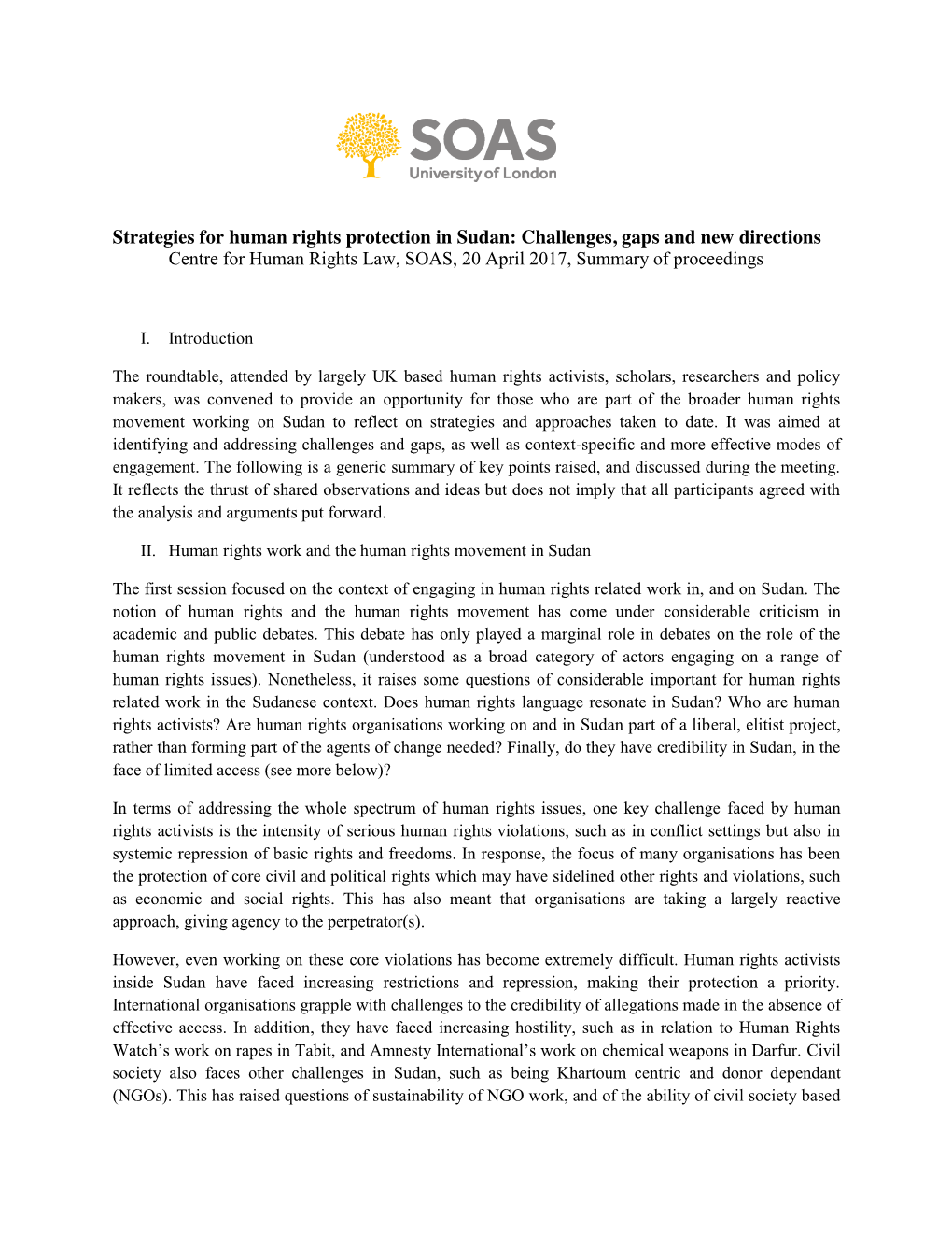 Strategies for Human Rights Protection in Sudan: Challenges, Gaps and New Directions Centre for Human Rights Law, SOAS, 20 April 2017, Summary of Proceedings