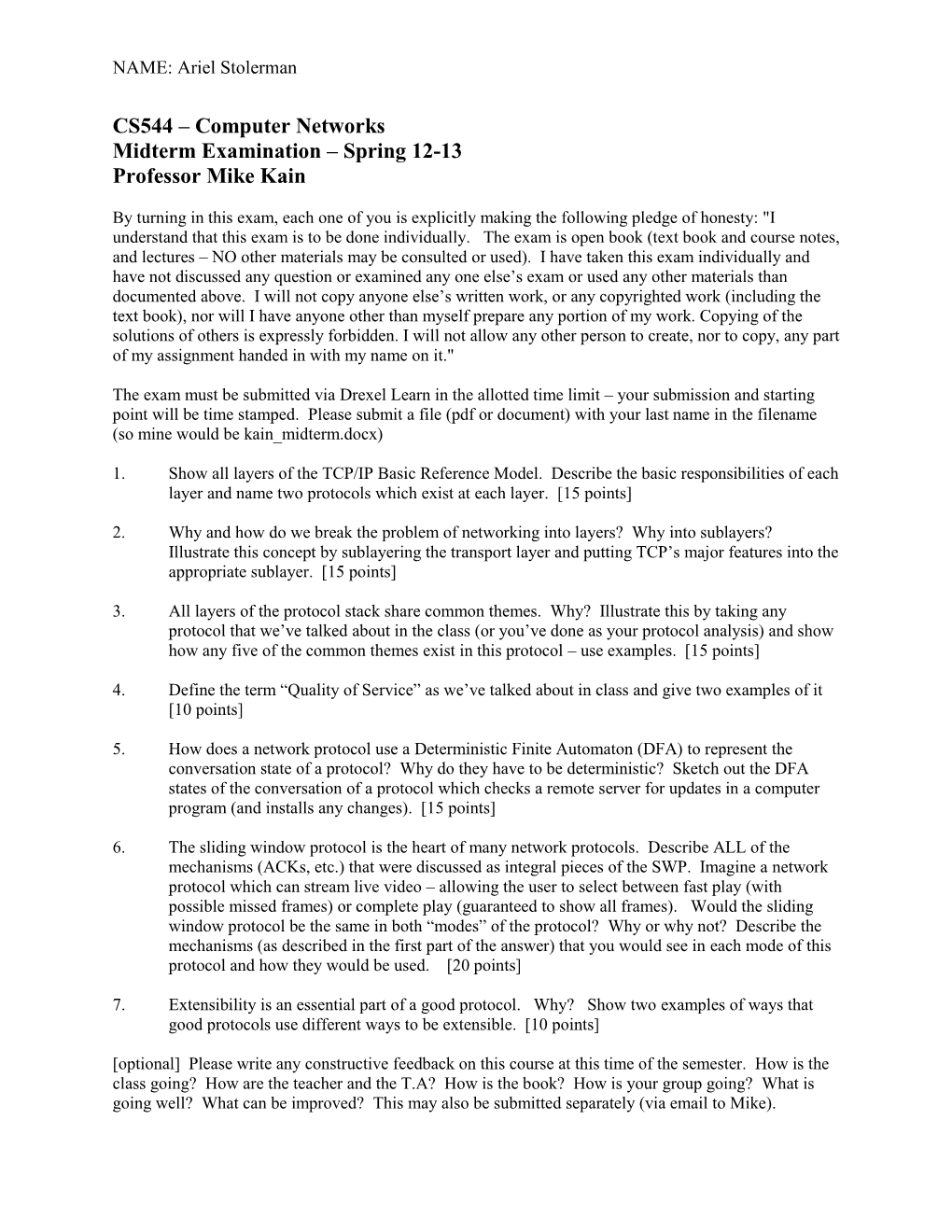CS544 – Computer Networks Midterm Examination – Spring 12-13 Professor Mike Kain