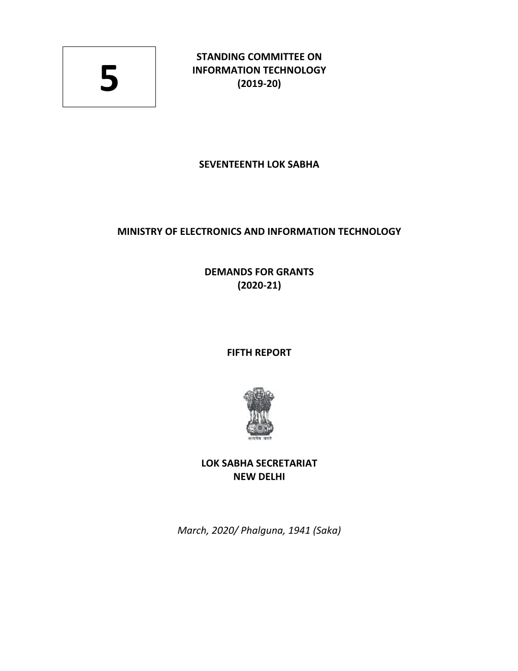 Standing Committee on Information Technology (2019-20) Seventeenth Lok Sabha Ministry of Electronics and Information Technology