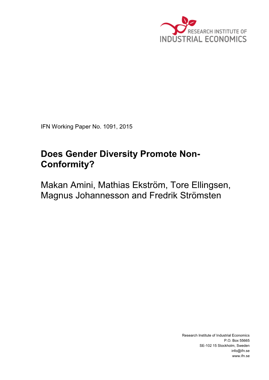 Does Gender Diversity Promote Non- Conformity? Makan Amini, Mathias